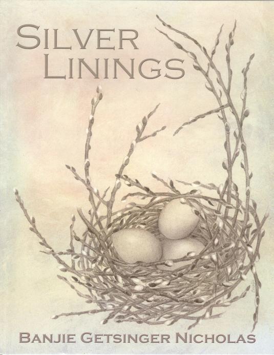 Silver Linings by Banjie Getsinger Nicholas